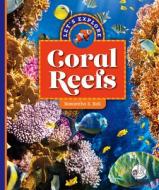 Let's Explore Coral Reefs di Samantha S. Bell edito da WONDER PUBL