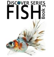 Fish 3 di Xist Publishing edito da Xist Publishing