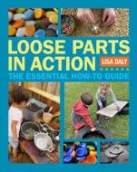 Loose Parts in Action di Lisa Daly edito da REDLEAF PR
