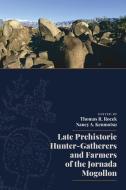 Late Prehistoric Hunter-Gatherers and Farmers of the Jornada Mogollon edito da University Press of Colorado