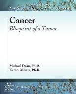Cancer di Michael Dean, Karobi Moitra edito da Morgan & Claypool Life Sciences