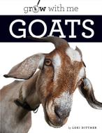 Goats di Lori Dittmer edito da CREATIVE ED & PAPERBACKS