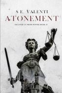 Atonement: Deliver Us from Honor Book II di S. E. Valenti edito da KOEHLER BOOKS