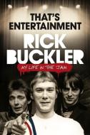 That's Entertainment: My Life in the Jam di Rick Buckler edito da Omnibus Press