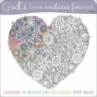 God's Love Endures Forever Coloring Book di Make Believe Ideas Ltd edito da MAKE BELIEVE IDEAS INC