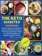 The Keto Diabetes Cookbook di Witter Josephine Witter edito da Eleonora Terreni