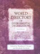 World Directory of Environmental Organizations di Thaddeus C. Trzyna edito da Routledge