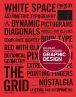 100 Ideas that Changed Graphic Design di Steven Heller edito da Laurence King Publishing
