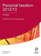 Personal Taxation 2012/13 Tutorial di Aubrey Penning, Bob Thomas edito da Osborne Books Ltd