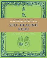 Self-Healing Reiki di Brian Cook edito da Watkins Media