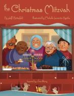 The Christmas Mitzvah di Jeff Gottesfeld edito da CRESTON BOOKS
