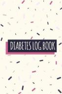 Diabetes Log Book: Memphis Style - Diabetic Log Book 6x9 Inches for Record Blood Sugar Before&after Breakfast, Lunch, Dinner di The Master Blood Glucose Book edito da Createspace Independent Publishing Platform