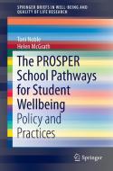 The PROSPER School Pathways for Student Wellbeing di Toni Noble, Helen McGrath edito da Springer-Verlag GmbH