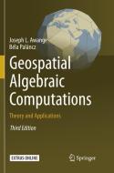 Geospatial Algebraic Computations di Joseph Awange, Béla Paláncz edito da Springer International Publishing