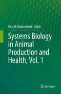 Systems Biology In Animal Production And Health, Vol. 1 edito da Springer International Publishing Ag