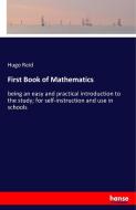 First Book of Mathematics di Hugo Reid edito da hansebooks