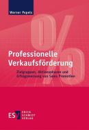 Professionelle Verkaufsförderung di Werner Pepels edito da Schmidt, Erich Verlag