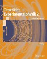 Experimentalphysik 2: Elektrizitat Und Optik di Wolfgang Demtrc6der, Wolfgang Demtroder edito da Springer