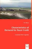 Characteristics of Demand for Rural Credit di Paul Mpuga edito da VDM Verlag