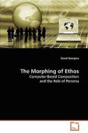 The Morphing of Ethos di Georgina David edito da VDM Verlag