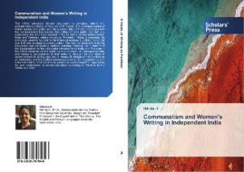 Communalism And Women's Writing In Independent India di H Nikhila edito da Scholars' Press