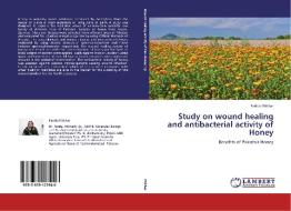 Study on wound healing and antibacterial activity of Honey di Farida Iftikhar edito da LAP Lambert Academic Publishing