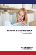 Chitaem Po-vengerski di Motorkina Svetlana edito da Lap Lambert Academic Publishing