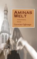 Aminas Welt di Gerwine Ogbuagu edito da Books on Demand