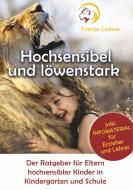 Hochsensibel und löwenstark di Svenja Loewe edito da Books on Demand