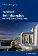 Handbuch Rohrleitungsbau 1 edito da Vulkan Verlag