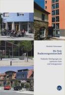 Die freie Bauherrengemeinschaft di Friedrich Heinzmann edito da Wasmuth Ernst Verlag