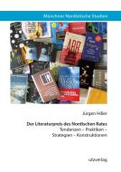 Der Literaturpreis des Nordischen Rates di Jürgen Hiller edito da Utz Verlag GmbH