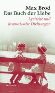 Das Buch der Liebe di Max Brod edito da Wallstein Verlag GmbH