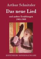 Das neue Lied di Arthur Schnitzler edito da Hofenberg