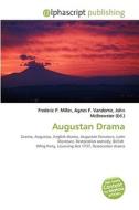 Augustan Drama di #Miller,  Frederic P. Vandome,  Agnes F. Mcbrewster,  John edito da Vdm Publishing House