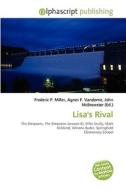 Lisa's Rival di #Miller,  Frederic P. Vandome,  Agnes F. Mcbrewster,  John edito da Vdm Publishing House