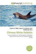 Chinese White Dolphin edito da Vdm Publishing House
