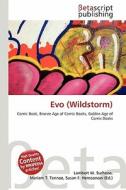Evo (Wildstorm) edito da Betascript Publishing