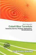 Cobalt Blue Tarantula edito da Aud Publishing
