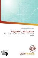 Royalton, Wisconsin edito da Dign Press