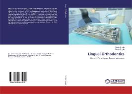 Lingual Orthodontics di Ritesh Singla edito da LAP LAMBERT Academic Publishing