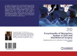 Encyclopedia of Navigation System in Oral and Maxillofacial Surgery di Akash Rajput, Vishal Basal, Prajesh Dubey edito da LAP Lambert Academic Publishing