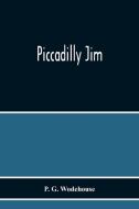 Piccadilly Jim di P. G. Wodehouse edito da Alpha Editions