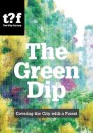 The Green Dip di Winy Maas edito da NAI010 PUBL