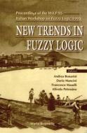 New Trends in Fuzzy Logic - Proceedings of the Wilf'95-Italian Workshop on Fuzzy Logic 1995 edito da WORLD SCIENTIFIC PUB CO INC