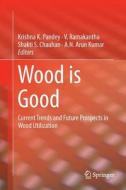 Wood is Good edito da Springer Singapore