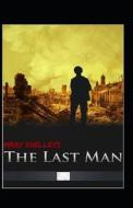 The Last Man Annotated di Mary Shelley edito da Independently Published