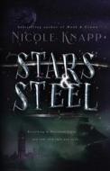 Stars & Steel di Knapp Nicole Knapp edito da Independently Published
