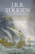 Unfinished Tales di J. R. R. Tolkien edito da Harpercollins Publishers