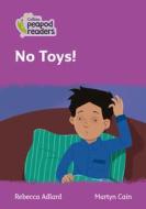 Level 1 - No Toys! di Rebecca Adlard edito da HarperCollins Publishers